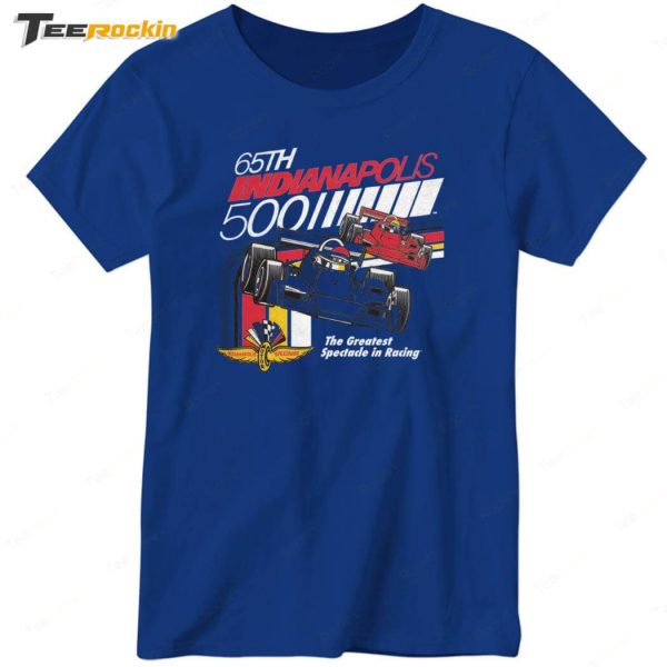 65th Indianapolis 500 The Greatest Spectacle In Racing Shirt