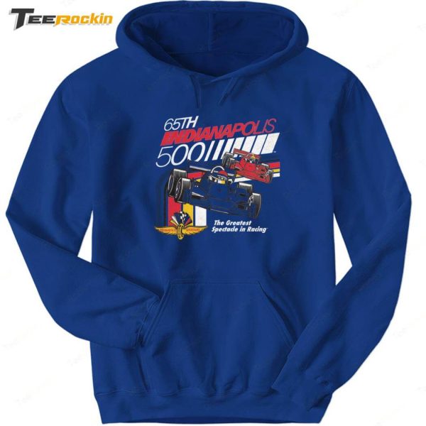 65th Indianapolis 500 The Greatest Spectacle In Racing Shirt