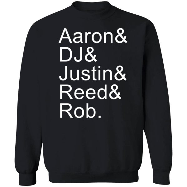 Aaron Dj Justin Reed Rob Sweatshirt