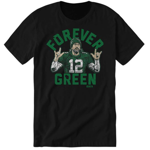 Aaron Rodgers Forever Green Sweatshirt