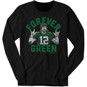 Aaron Rodgers Forever Green Sweatshirt 4