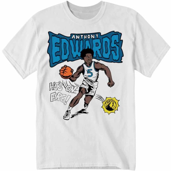 Anthony Edwards He’s On fire Minnesota Timberwolves Cartoon Long Sleeve Shirt