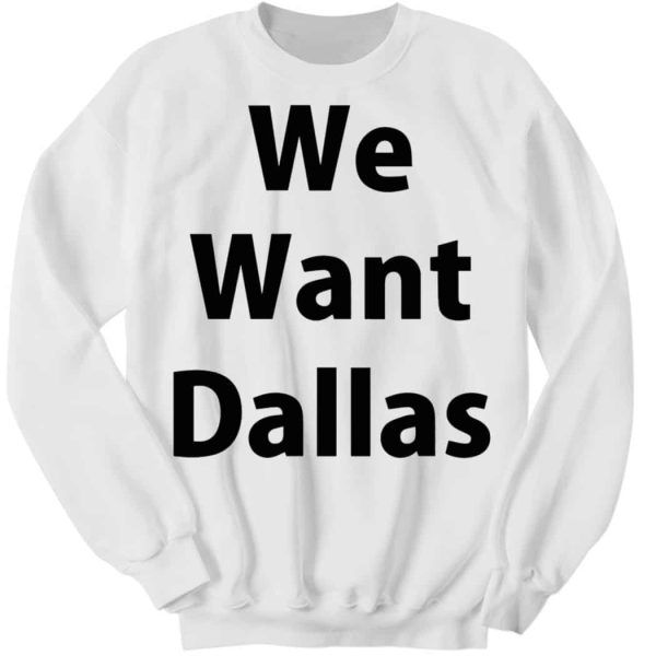 Anthony Edwards We Want Dallas Shirt