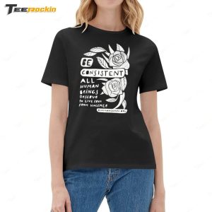 Be Consistent Rose Shirt 2