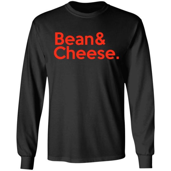 Bean & Cheese Shirt