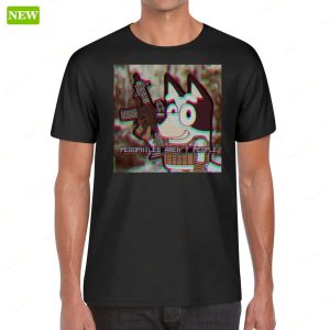 Bluey Pedophiles Arent People Ladies Boyfriend Shirt 2