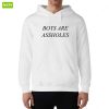 Boys Are Assholes Hoodie