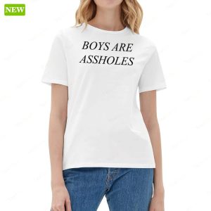 Boys Are Assholes Premium SS Shirt 6