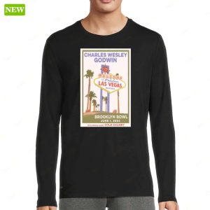 Charles Wesley Godwin June 1 2024 Brooklyn Bowl Las Vegas Shirt 3