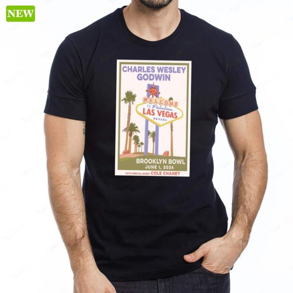 Charles Wesley Godwin June 1 2024 Brooklyn Bowl Las Vegas Shirt