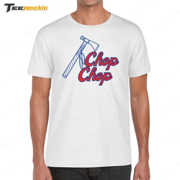 Chop Chop Braves Shirt