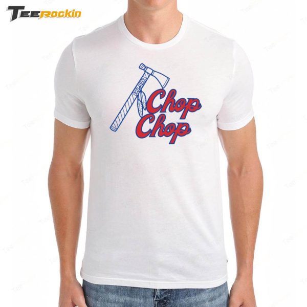 Chop Chop Braves Shirt