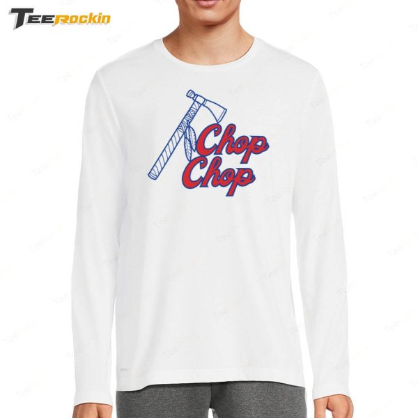 Chop Chop Braves Shirt