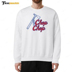 Chop Chop Braves Shirt 5