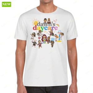 Dawn’s Daycare T-Shirt