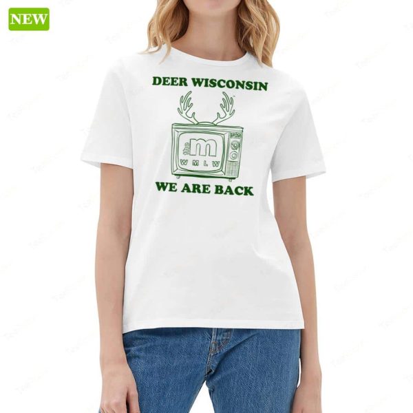 Deer Wisconsin WMLW We Are Back Hoodie