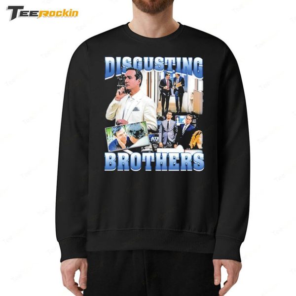 Disgusting Brothers Meme Shirt