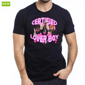 Drake Certified Lover Boy Shirt 6