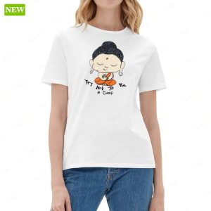 Dua Lipa Try Not To Be A Cunt Shirt 2