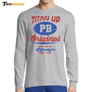 Dustin Rhodes Wearing Titan Up Pb Original Mike O'hearn Lifestyle Since 1983 Shirt 3 Dustin Rhodes Wearing Titan Up Pb Original Mike Ohearn Lifestyle Since 1983 Shirt 4