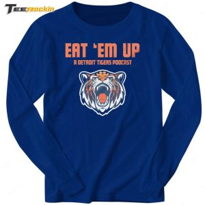 Eat Em Up A Detroit Tigers Podcast Shirt 4