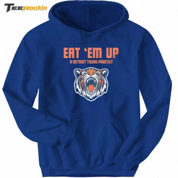 Eat ‘Em Up A Detroit Tigers Podcast Shirt