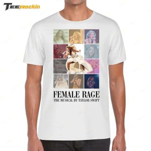 Femaale Rage The Musical By Taylor Swift Ladies Boyfriend Shirt 3 Femaale Rage The Musical By Taylor Swift Ladies Boyfriend Shirt 4