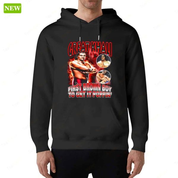 Great Khali First Brow Boy To Get It Poppin Hoodie