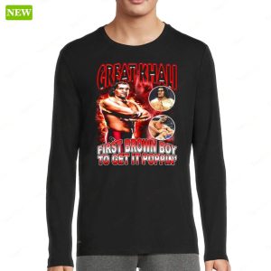 Great Khali First Brow Boy To Get It Poppin Long Sleeve Shirt 1