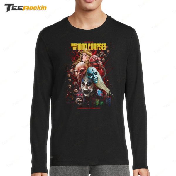 House Of 1000 Corpses The Most Shocking Tale Of Carnage Ever Seen Shirt