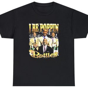 I Be Popping Bottles Tee