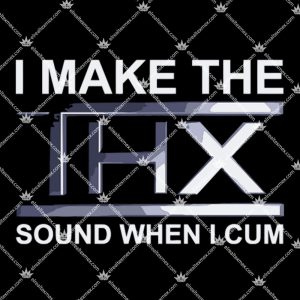 I Make The THX Sound When I Cum 1 I Make The THX Sound When I Cum 2