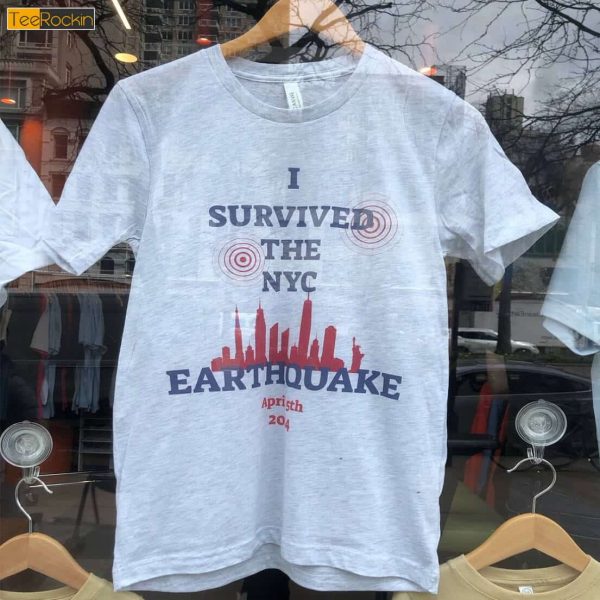 I Survived The NYC Earthquake April 5th 2024 T-Shirt