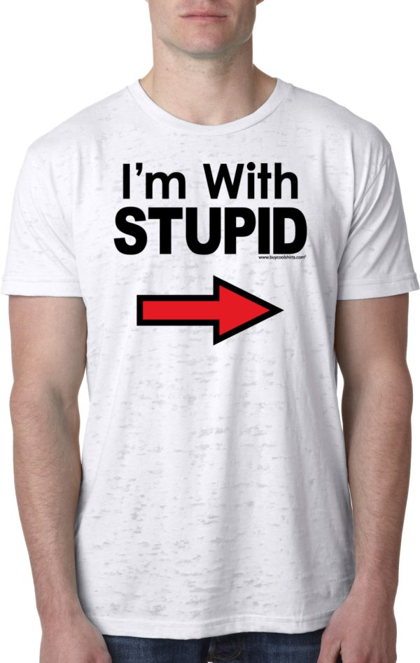 I’m With Stupid T-shirt Black Print Burnout Tee