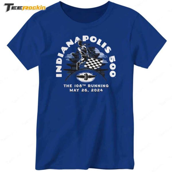 Indianapolis 500. The 108th Running May 26, 2024 Shirt