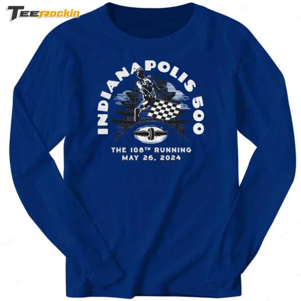 Indianapolis 500. The 108th Running May 26, 2024 Shirt