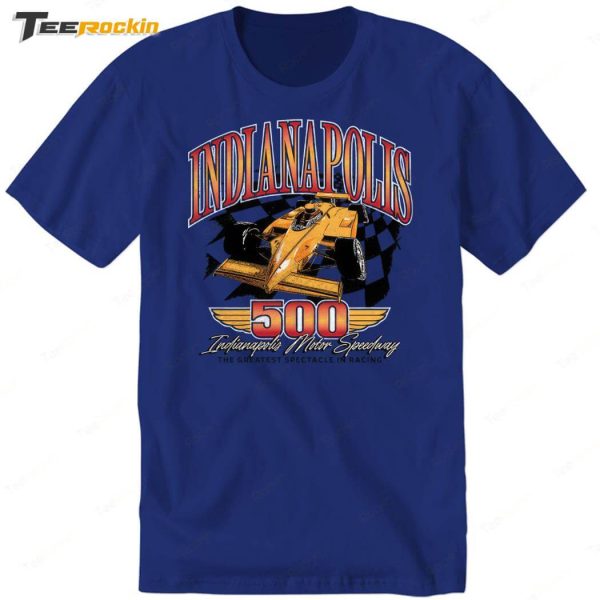 Indianapolis 500 The Greatest Spectacle In Racing Shirt