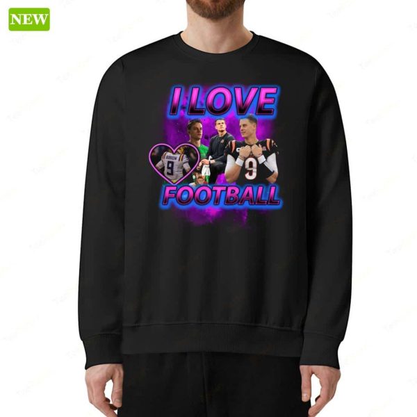 Joe Burrow I Love Football Shirt