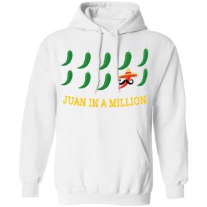 Juan In A Million T Shirts Hoodies Sweatshirt 4