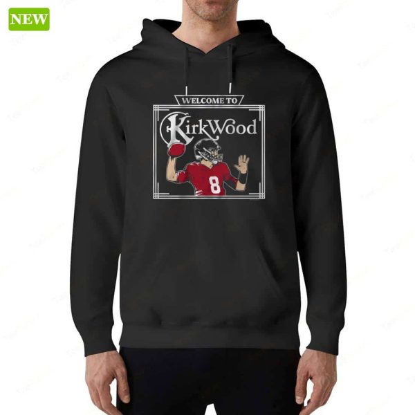 Kirk Cousins Welcome To Kirkwood Shirt