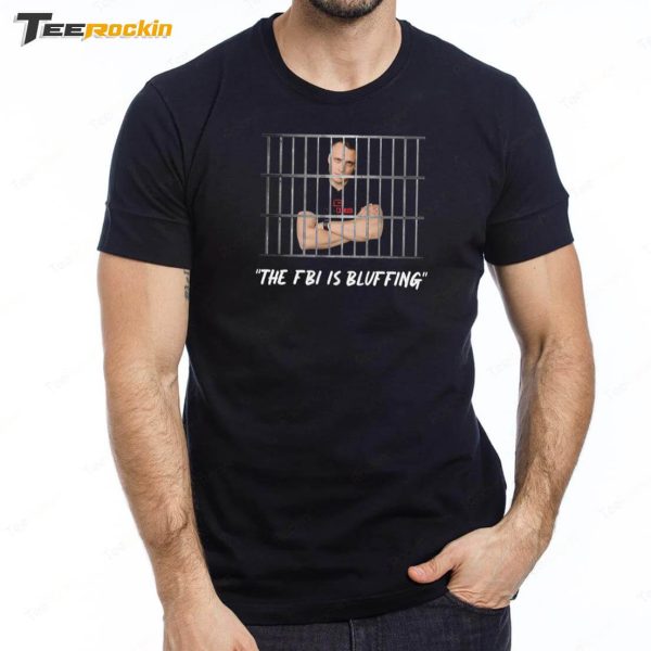 Lockbitsup The Fbi Is Bluffing Shirt