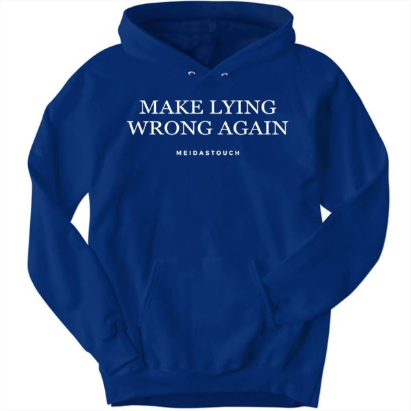 Make Lying Wrong Again Long Sleeve Shirt