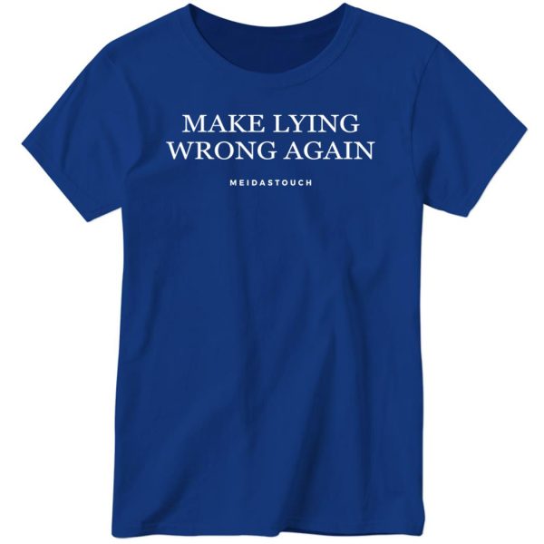 Make Lying Wrong Again Long Sleeve Shirt