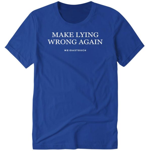 Make Lying Wrong Again Long Sleeve Shirt