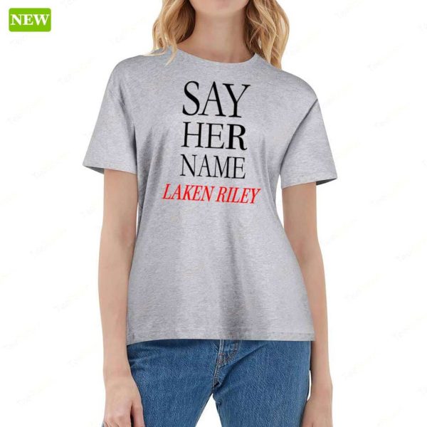 Marjorie Taylor Greene Say Her Name Laken Riley Ladies Boyfriend Shirt