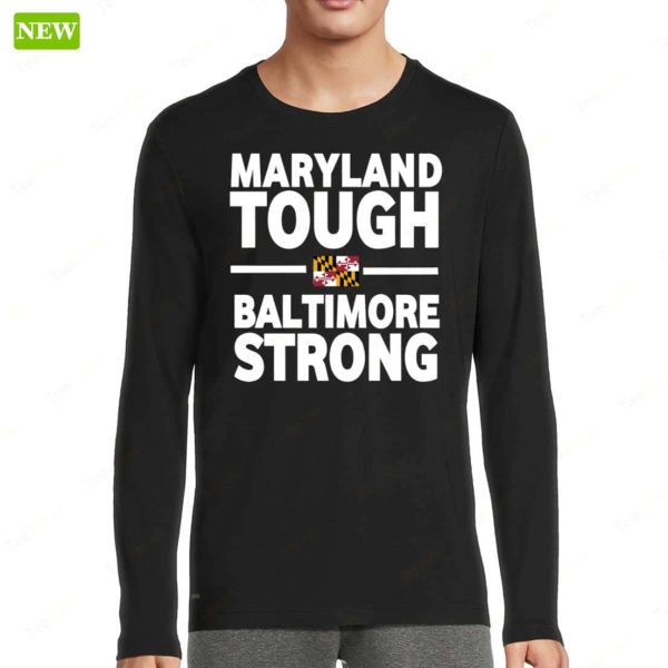 Maryland Tough Baltimore Strong Flag Shirt