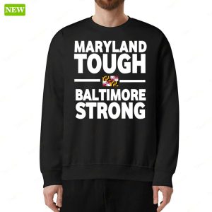 Maryland Tough Baltimore Strong Flag Shirt 3
