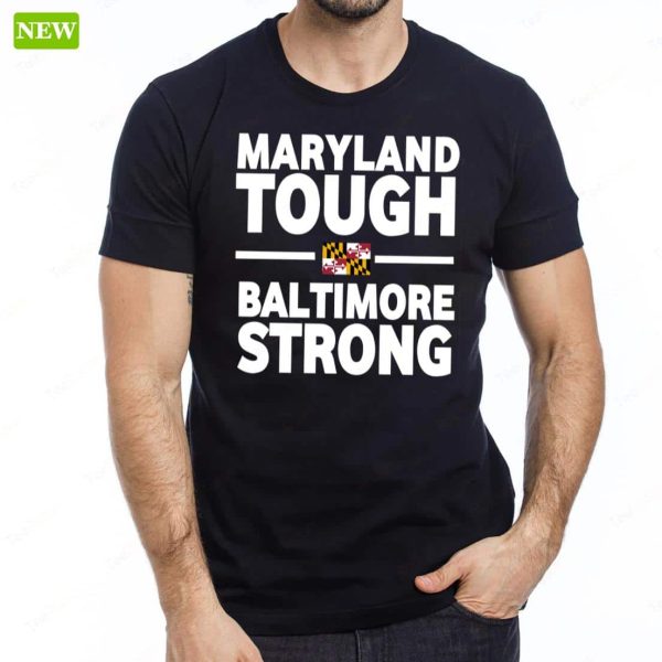 Maryland Tough Baltimore Strong Flag Shirt