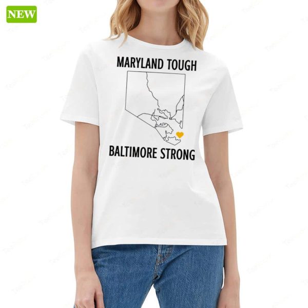 Maryland Tough Baltimore Strong T-Shirt