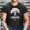 Maui Hawaii Strong Maui Wildfire Lahaina Survivor Shirt